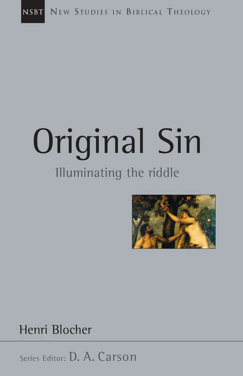 Book cover of Original Sin: Illuminating the Riddle (New Studies in Biblical Theology: Volume 5)