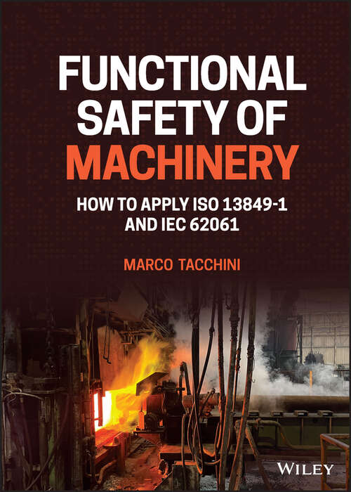 Book cover of Functional Safety of Machinery: How to Apply ISO 13849-1 and IEC 62061