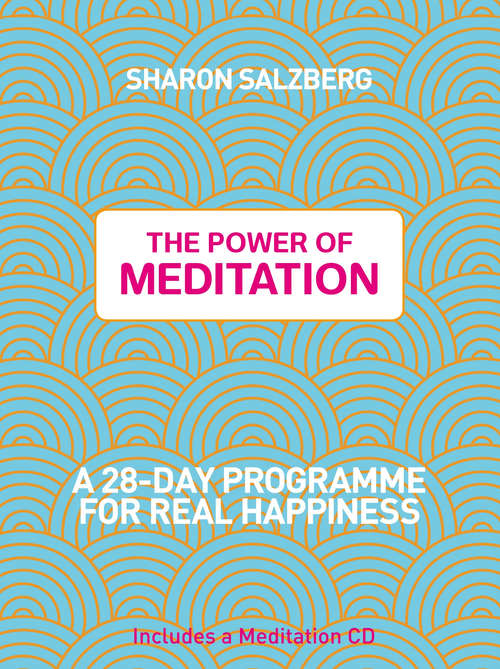 Book cover of The Power of Meditation: A 28-Day Programme for Real Happiness