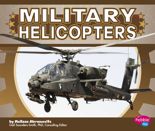 Book cover of Military Helicopters (Military Machines Ser.)