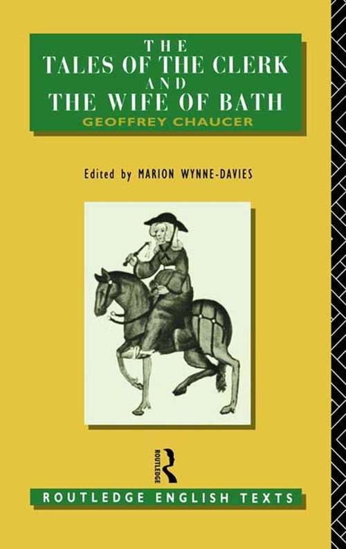 Book cover of The Tales of The Clerk and The Wife of Bath (Routledge English Texts)