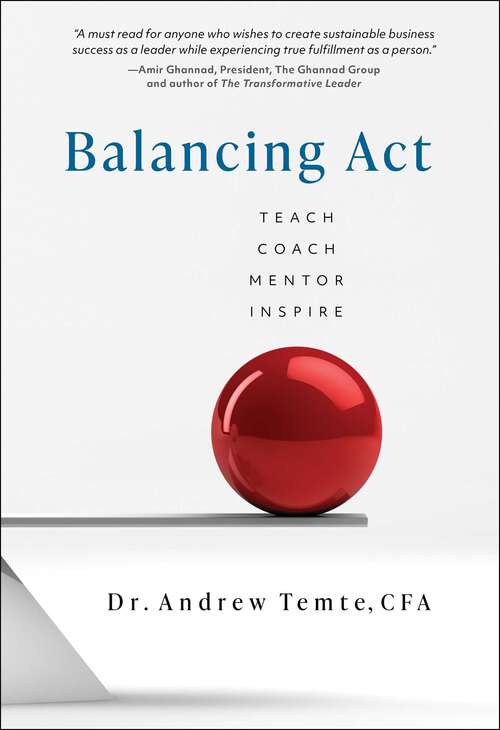 Book cover of Balancing Act: Teach Coach Mentor Inspire