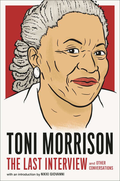 Book cover of Toni Morrison: and Other Conversations (The Last Interview Series)