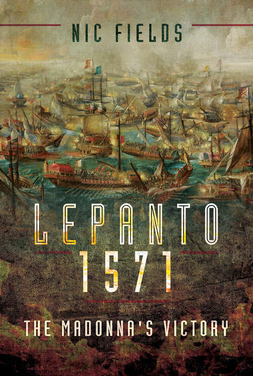 Book cover of Lepanto 1571: The Madonna's Victory