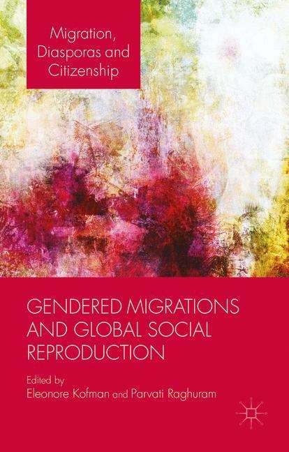 Book cover of Gendered Migrations and Global Social Reproduction