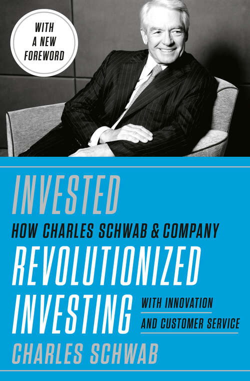 Book cover of Invested: Changing Forever the Way Americans Invest