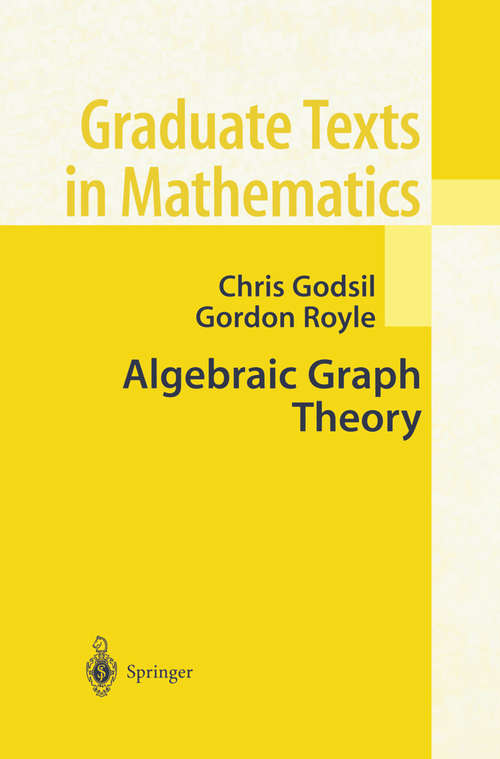 Book cover of Algebraic Graph Theory (Graduate Texts in Mathematics #207)