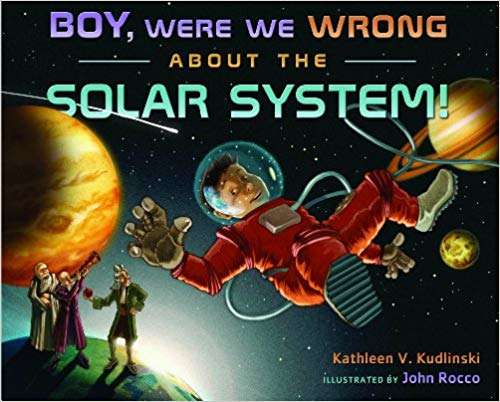 Book cover of Boy, Were We Wrong About the Solar System!