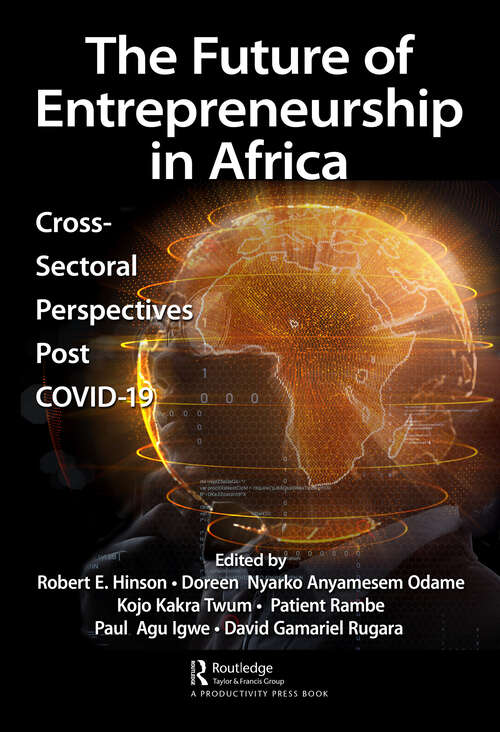 Book cover of The Future of Entrepreneurship in Africa: Cross-Sectoral Perspectives Post COVID-19
