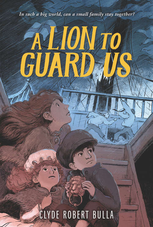 Book cover of A Lion to Guard Us (A\trophy Bk Ser.)