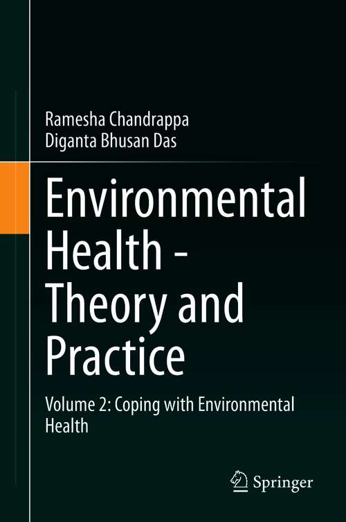 Book cover of Environmental Health - Theory and Practice: Volume 2: Coping with Environmental Health (1st ed. 2021)