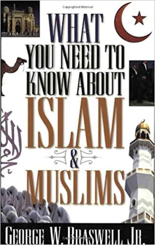 Book cover of What You Need to Know About Islam and Muslims