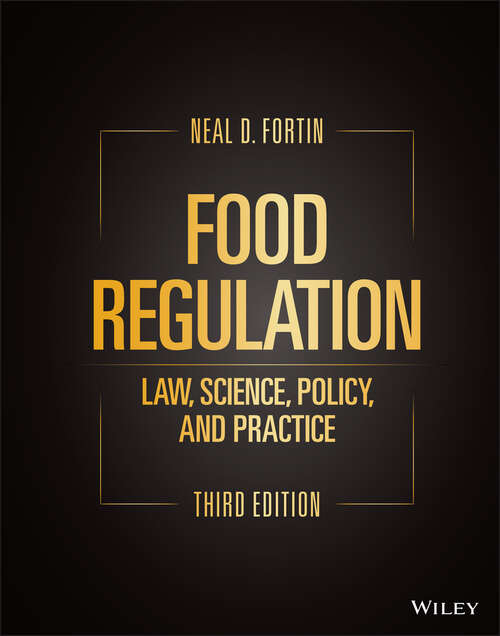 Book cover of Food Regulation: Law, Science, Policy, and Practice (3)