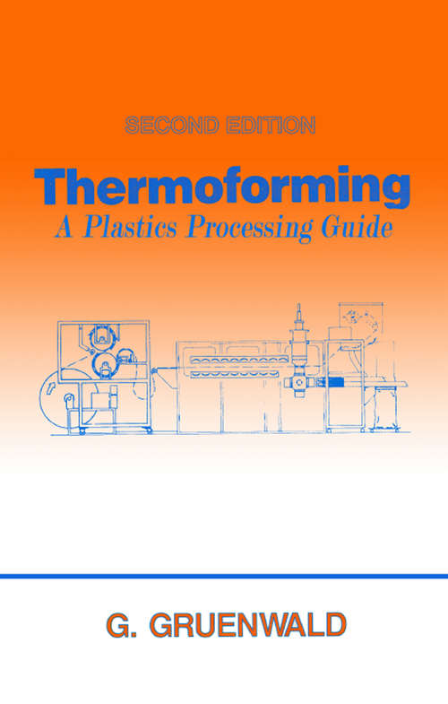 Book cover of Thermoforming: A Plastics Processing Guide, Second Edition (2)