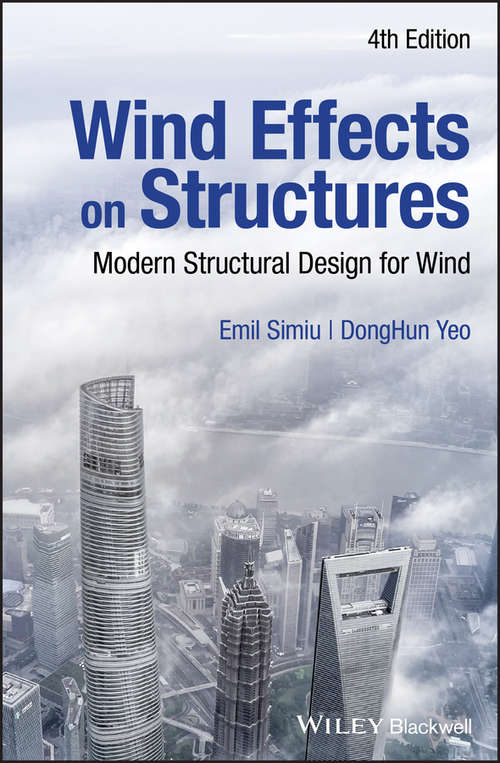 Book cover of Wind Effects on Structures: Modern Structural Design for Wind (4) (Sessions Proceedings Ser.)