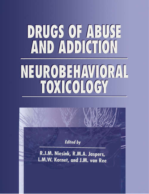 Book cover of Drugs of Abuse and Addiction: Neurobehavioral Toxicology (1)