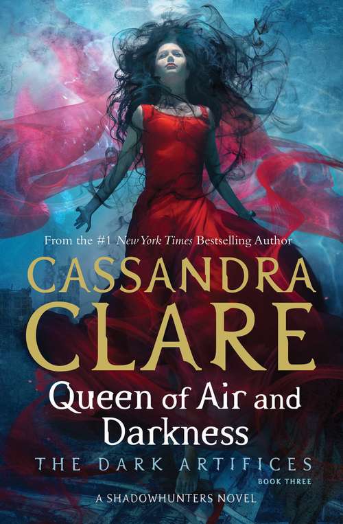 Book cover of Queen of Air and Darkness (The Dark Artifices #3)
