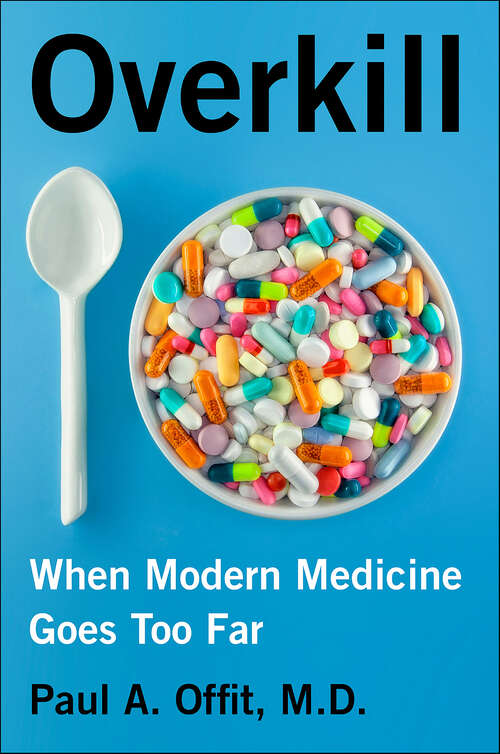 Book cover of Overkill: When Modern Medicine Goes Too Far