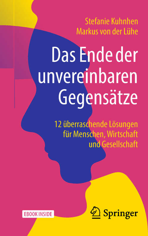 Book cover of Das Ende der unvereinbaren Gegensätze