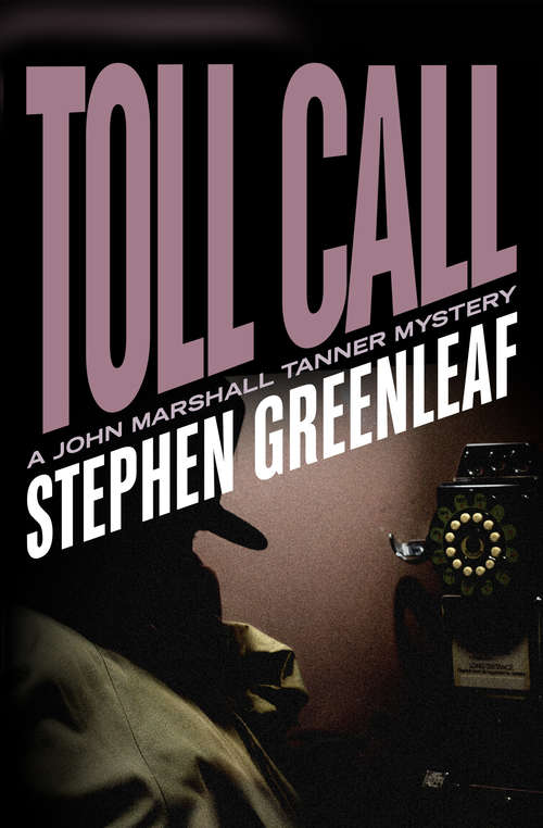 Book cover of Toll Call (The John Marshall Tanner Mysteries #6)