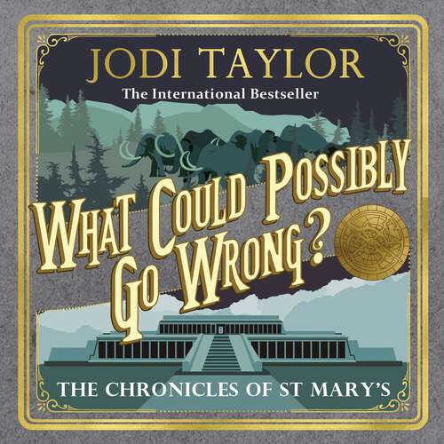 Book cover of What Could Possibly Go Wrong? (Chronicles of St. Mary's #6)