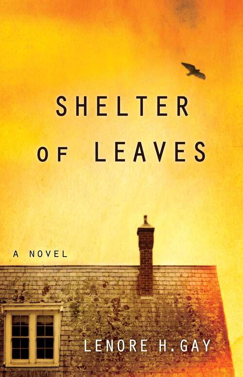 Book cover of Shelter of Leaves: A Novel