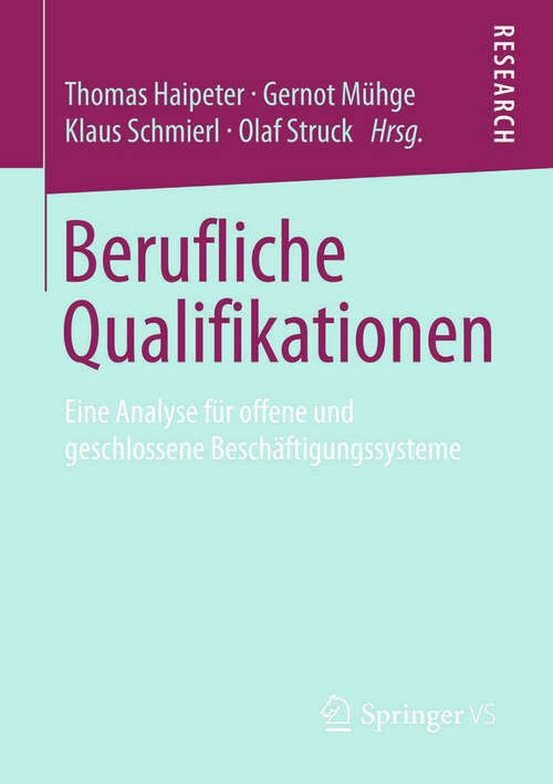 Book cover of Berufliche Qualifikationen: Eine Analyse für offene und geschlossene Beschäftigungssysteme