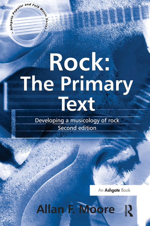 Book cover of Rock: Developing a Musicology of Rock (2) (Popular And Folk Music Ser.)