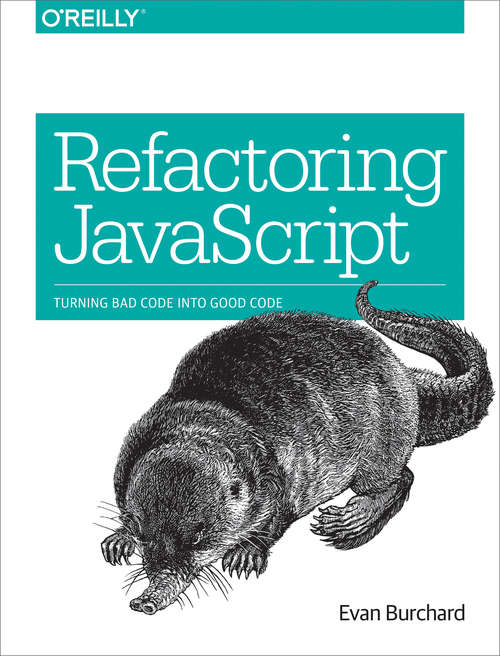 Book cover of Refactoring JavaScript: Turning Bad Code Into Good Code (1)