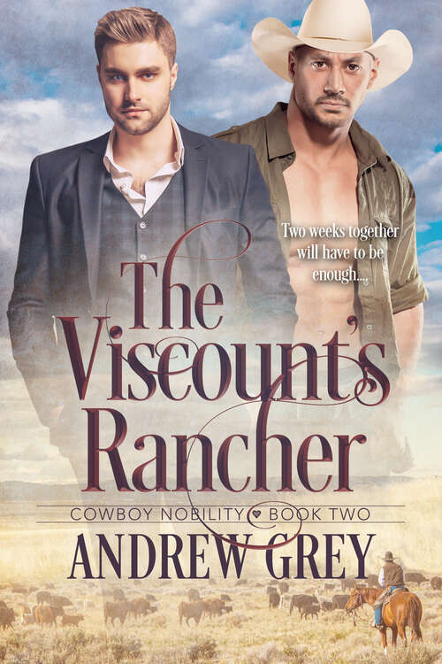 Book cover of The Viscount's Rancher (Cowboy Nobility #2)