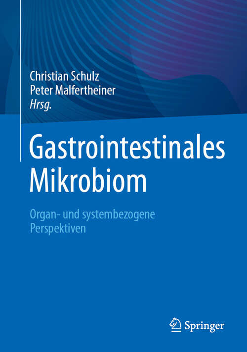 Book cover of Gastrointestinales Mikrobiom: Organ- und systembezogene Perspektiven