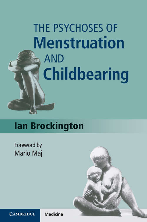 Book cover of The Psychoses of Menstruation and Childbearing