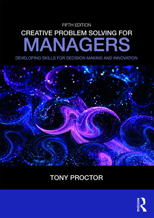 Book cover of Creative Problem Solving for Managers: Developing Skills for Decision Making and Innovation (5)