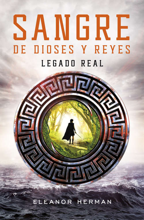 Book cover of Legado real (Sangre de dioses y reyes  #1)