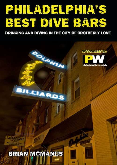 Book cover of Philadelphia's Best Dive Bars