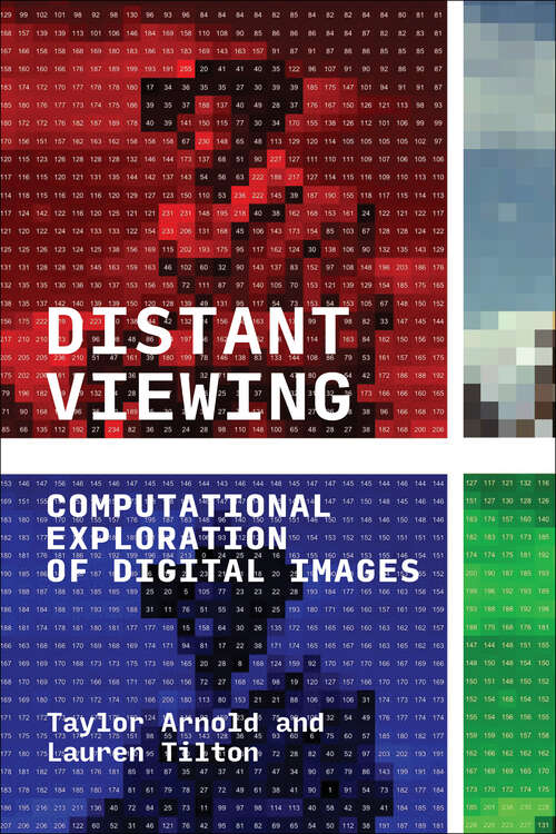 Book cover of Distant Viewing: Computational Exploration of Digital Images