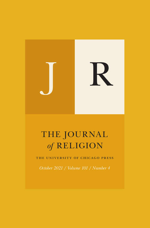 Book cover of The Journal of Religion, volume 101 number 4 (October 2021)