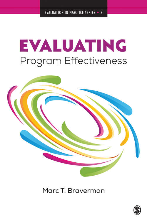 Book cover of Evaluating Program Effectiveness: Validity and Decision-Making in Outcome Evaluation (Evaluation in Practice Series)