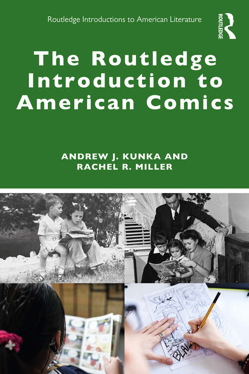 Book cover of The Routledge Introduction to American Comics (Routledge Introductions to American Literature)