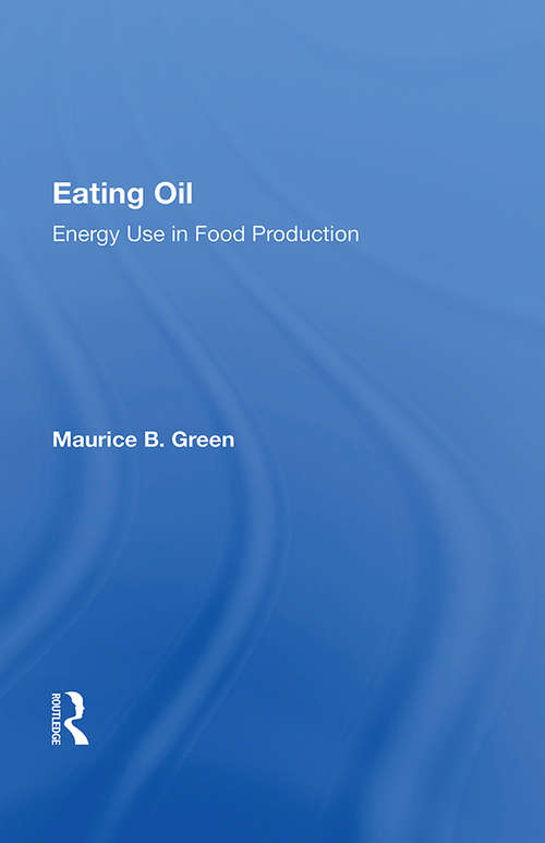 Book cover of Eating Oil: Energy Use In Food Production