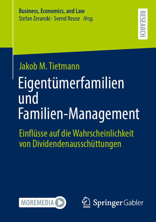 Book cover of Eigentümerfamilien und Familien-Management: Einflüsse auf die Wahrscheinlichkeit von Dividendenausschüttungen (2024) (Business, Economics, and Law)