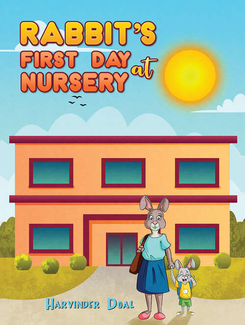 Book cover of Rabbit's First Day at Nursery