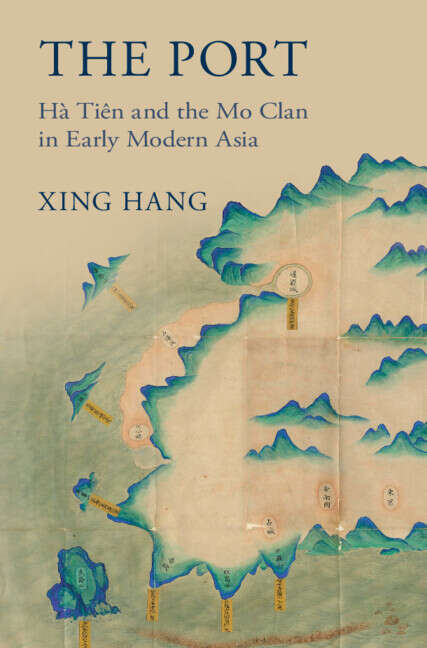 Book cover of The Port: Hà Tiên and the Mo Clan in Early Modern Asia