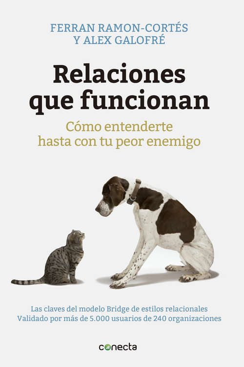 Book cover of Relaciones que funcionan: Cómo entenderte hasta con tu peor enemigo