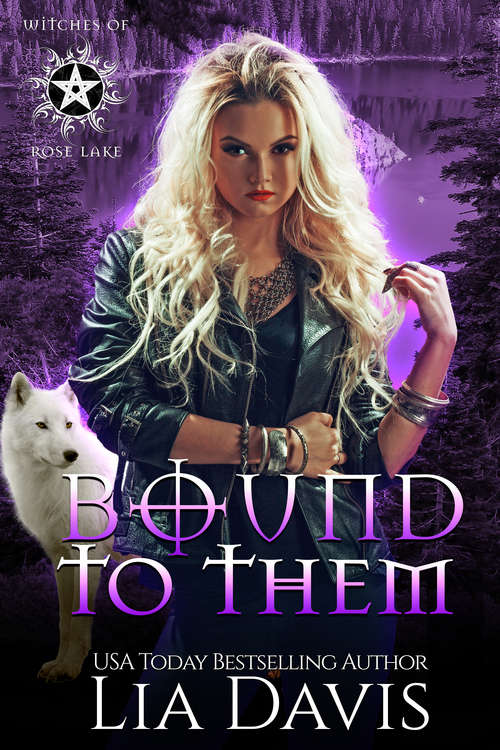 Book cover of Bound to Them: A Reverse Harem Paranormal Romance (Witches of Rose Lake #4)