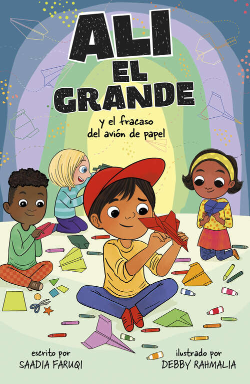 Book cover of Alí el Grande y el fracaso del avión de papel (Ali el Grande)