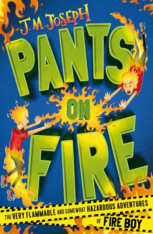 Book cover of Pants on Fire: Book 2 (Fire Boy #2)