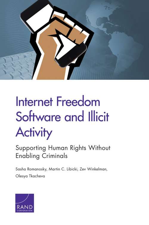 Book cover of Internet Freedom Software and Illicit Activity: Supporting Human Rights Without Enabling Criminals