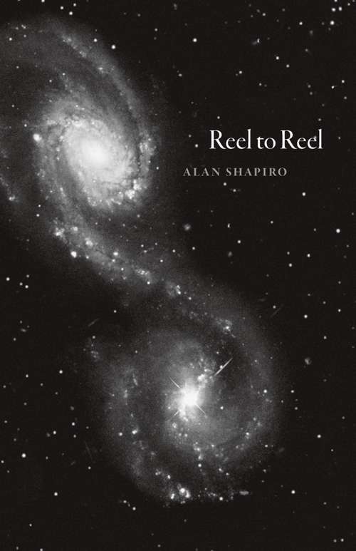 Book cover of Reel to Reel (Phoenix Poets)