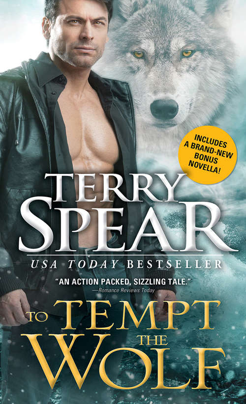 Book cover of To Tempt the Wolf: The Heart Of The Wolf, Destiny Of The Wolf, And To Tempt The Wolf (Heart of the Wolf #2)